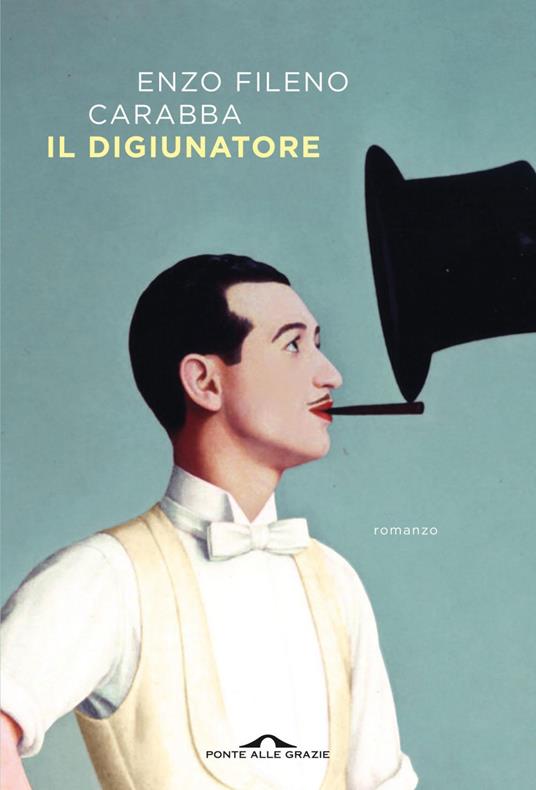 Il Digiunatore - Carabba