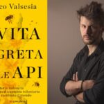 Marco Valsesia - La vita segreta delle api|Marco Valsesia - La vita segreta delle api|Marco Valsesia - La vita segreta delle api