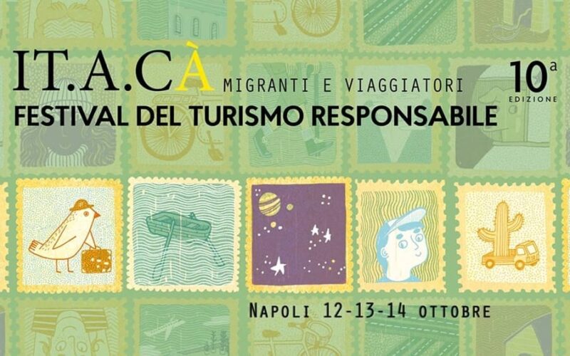 IT.A.CÀ : arriva a Napoli il Festival del Turismo Responsabile